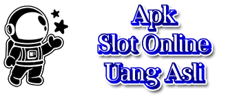 Apk Slot Online Uang Asli